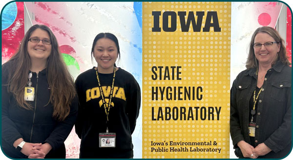 Lab Matters-Summer-2026_3-CP-Iowa-Intern_600x328 From left: Mentor and Support Services Supervisor Haley Peden, Fellow Amy Millard, and Mentor and Support Services Director Sherri Marine. Photo: State Hygienic Laboratory at the University of Iowa.